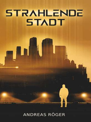 cover image of Strahlende Stadt